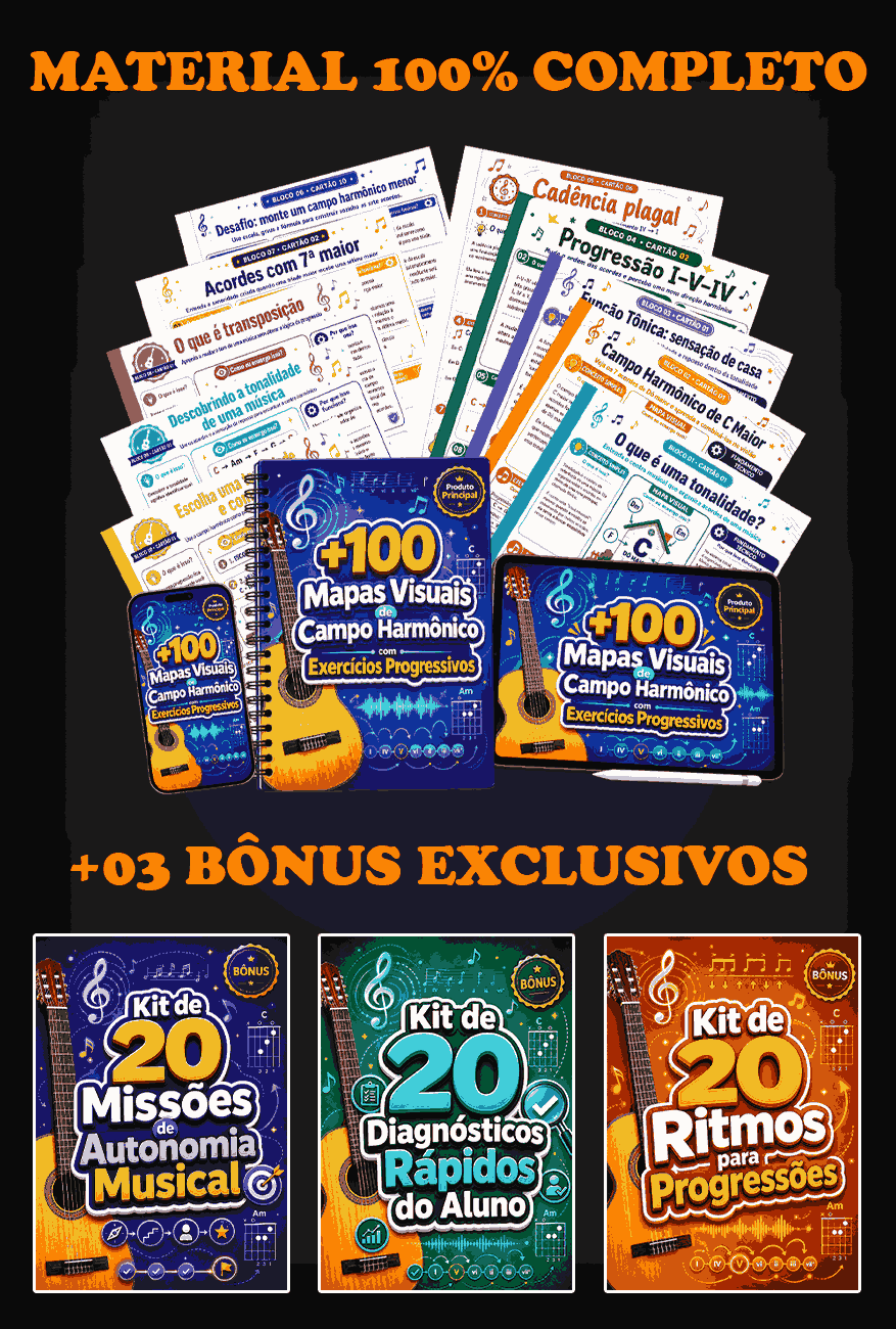 Material 100% completo: +100 Mapas Visuais de Campo Harmônico + 3 bônus exclusivos